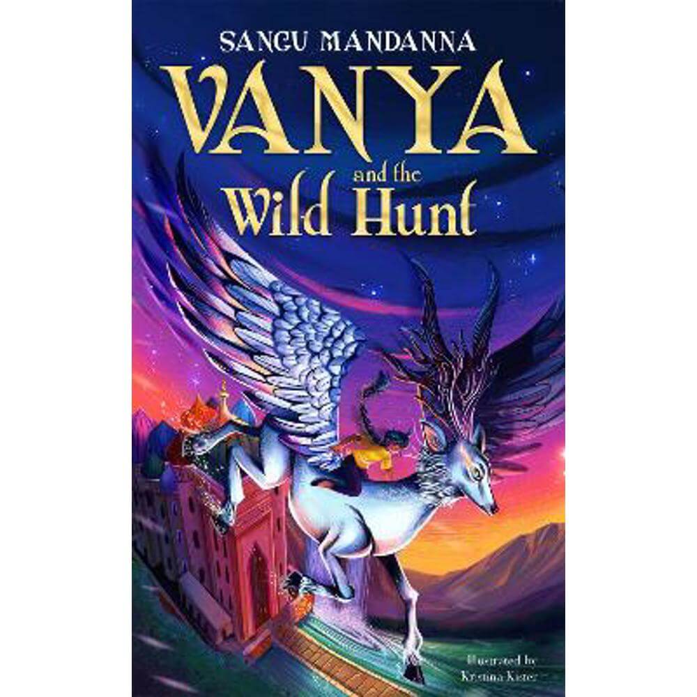 Vanya and the Wild Hunt (Hardback) - Sangu Mandanna